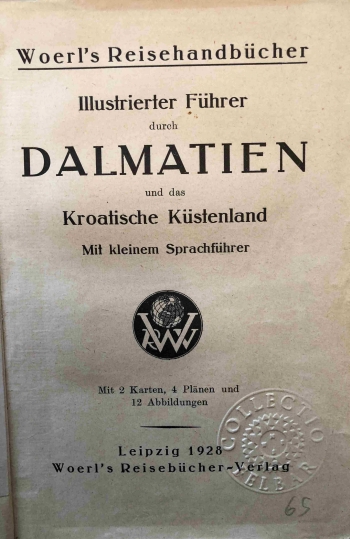 Illustrierter Führer durch Dalmatien und das Kroatische Küstenland. Mit kleinem Sprachführer